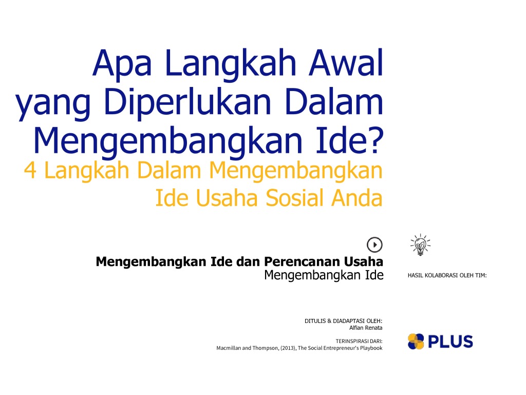 apa yang diperlukan dalam menciptakan peluang usaha Apa Langkah Awal yang Diperlukan Dalam Mengembangkan Ide apa yang diperlukan dalam menciptakan peluang usaha Apa Langkah Awal yang Diperlukan Dalam Mengembangkan Ide